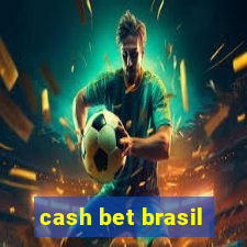 cash bet brasil